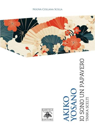 Io sono un papavero. Tanka scelti